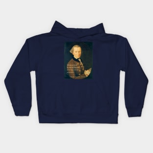 Immanuel Kant  portrait and quote: We are not rich by what we possess but by what we can do without. Kids Hoodie